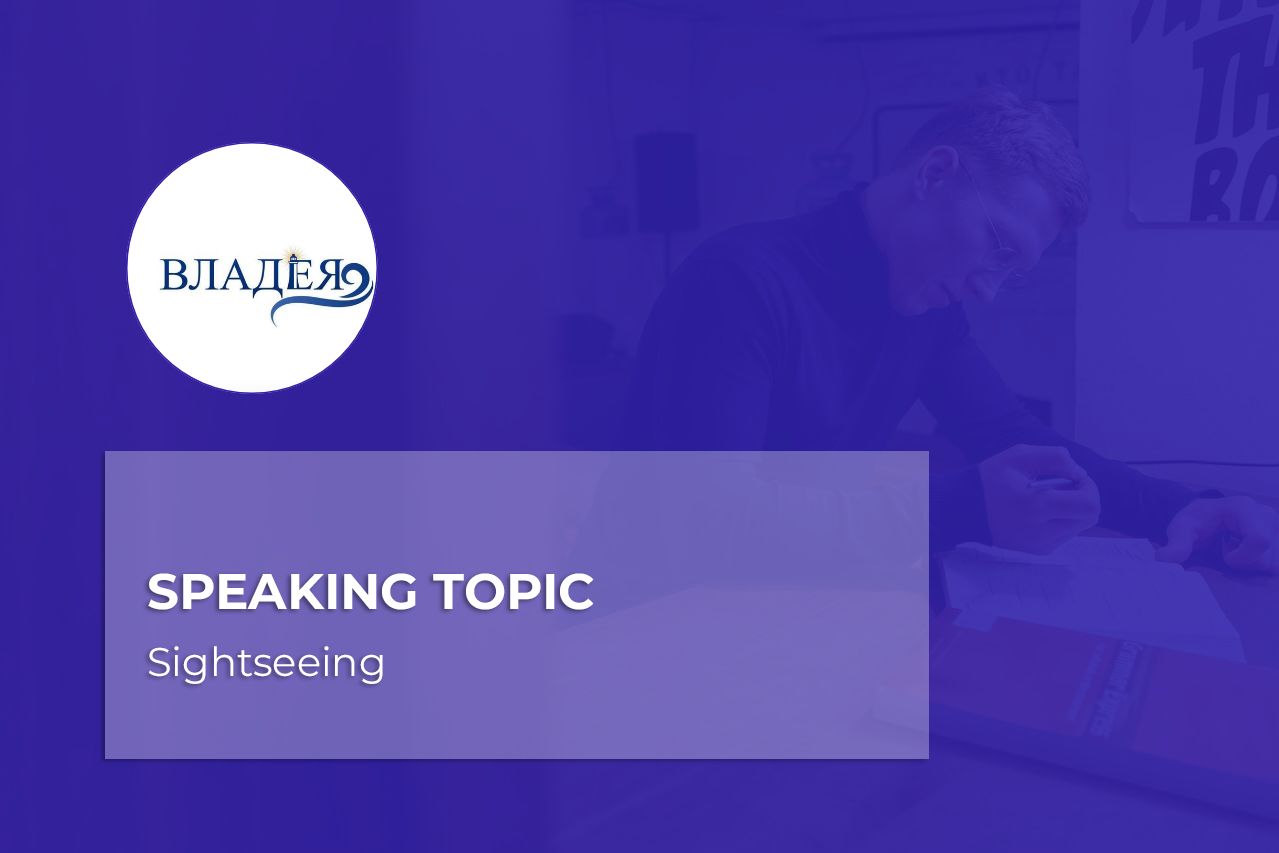 Speaking topic-Sightseeing